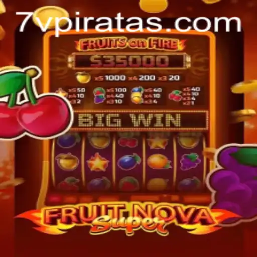 FruitNovaSuper: Descubra a Aventura Inovadora com 7vPirata.com