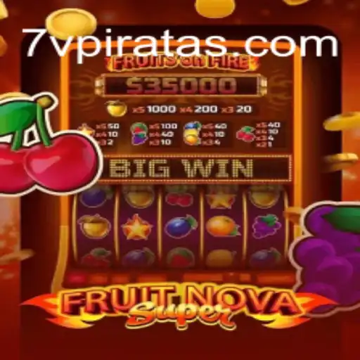 FruitNovaSuper: Descubra a Aventura Inovadora com 7vPirata.com